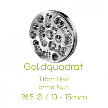 Goldquadrat Titan Disc ohne Nut